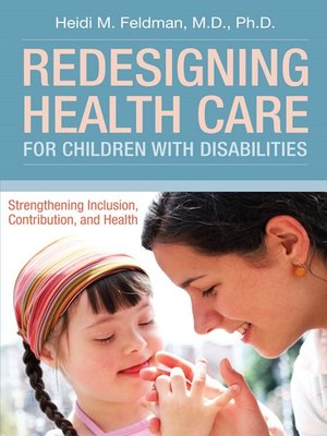 cover image of Redesigning Health Care for Children with Disabilities